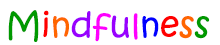 Mindfulness